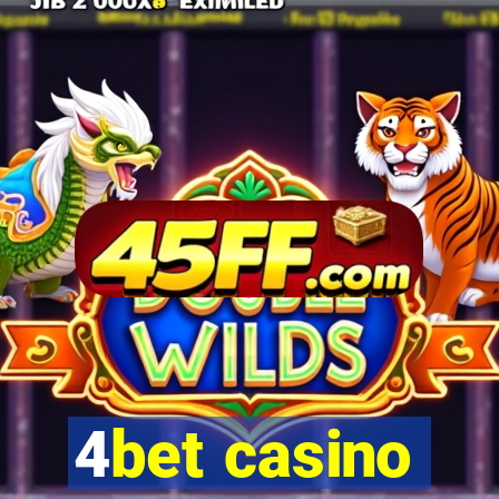 4bet casino